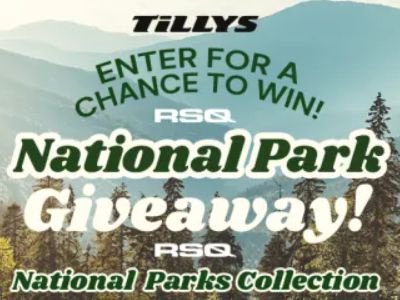 Tillys RSQ x CAN National Park Week Collection Sweepstakes